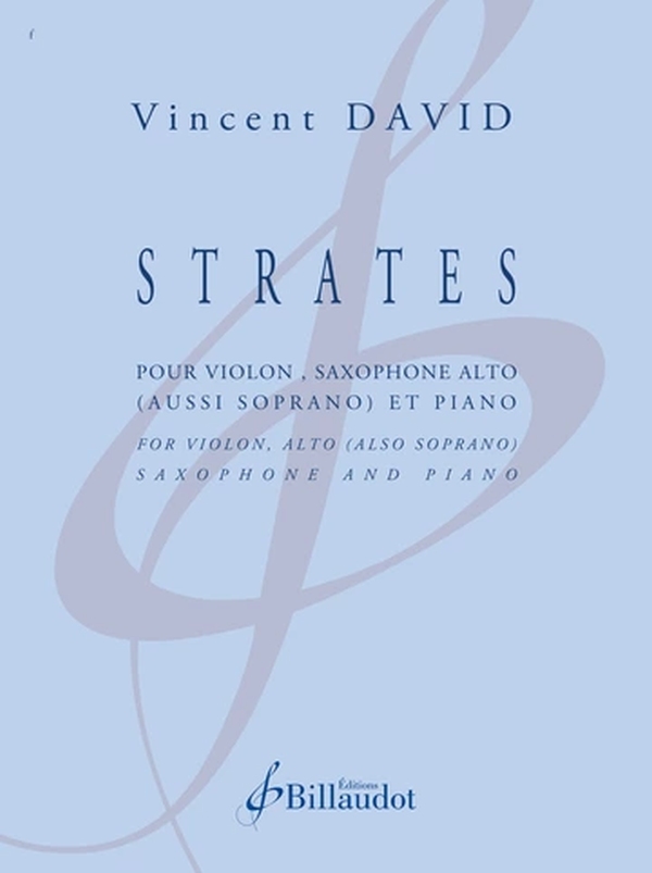 Strates&nbsp;&nbsp;pour violon, saxophone alto (aussi soprano) et piano&nbsp;&nbsp;partition et parties