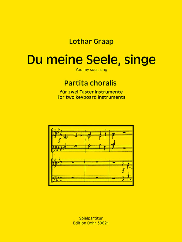 Du meine Seele, singe (You my Soul, sing)&nbsp;&nbsp;für 2 Tasteninstrumente &nbsp;&nbsp;Partitur