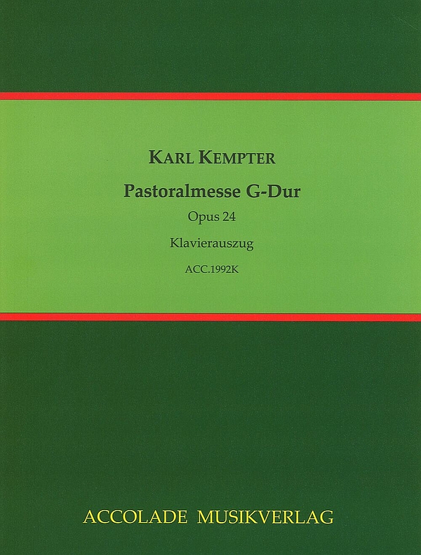 Pastoralmesse G-Dur op. 24&nbsp;&nbsp;für Soli, gem Chor und Orchester&nbsp;&nbsp;Klavierauszug