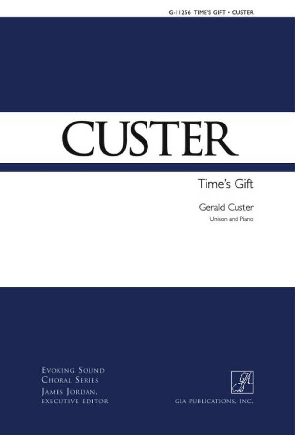Time's Gift&nbsp;&nbsp;Gemischter Chor mit Klavier/Orgel&nbsp;&nbsp;Chorpartitur