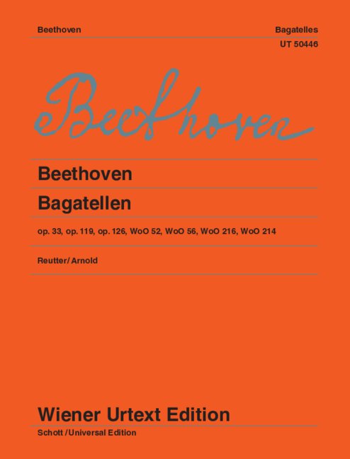 Bagatellen op.33,119,126,WoO52,56,216,214&nbsp;&nbsp;für Klavier&nbsp;&nbsp;