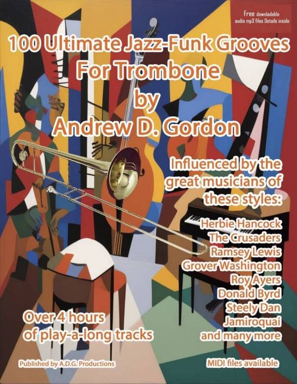100 Ultimate Jazz-Funk Grooves for Trombone&nbsp;&nbsp;Posaune Solo&nbsp;&nbsp;Buch und Online-Audio