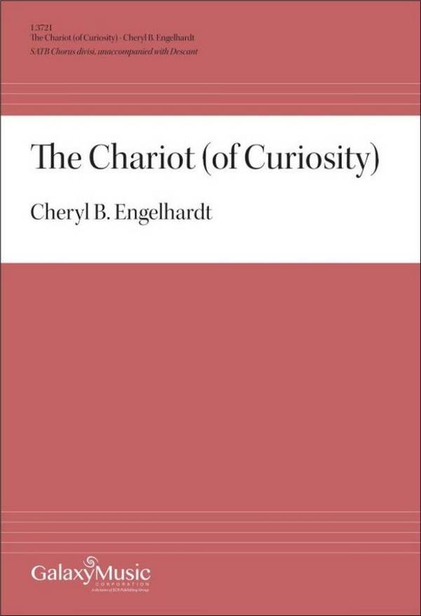The Chariot (of Curiosity)&nbsp;&nbsp;Gemischter Chor mit Begleitung&nbsp;&nbsp;Chorpartitur