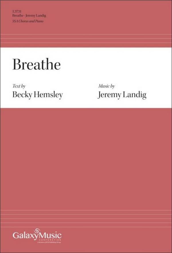 Breathe&nbsp;&nbsp;Frauenchor mit Klavier/Orgel&nbsp;&nbsp;Chorpartitur