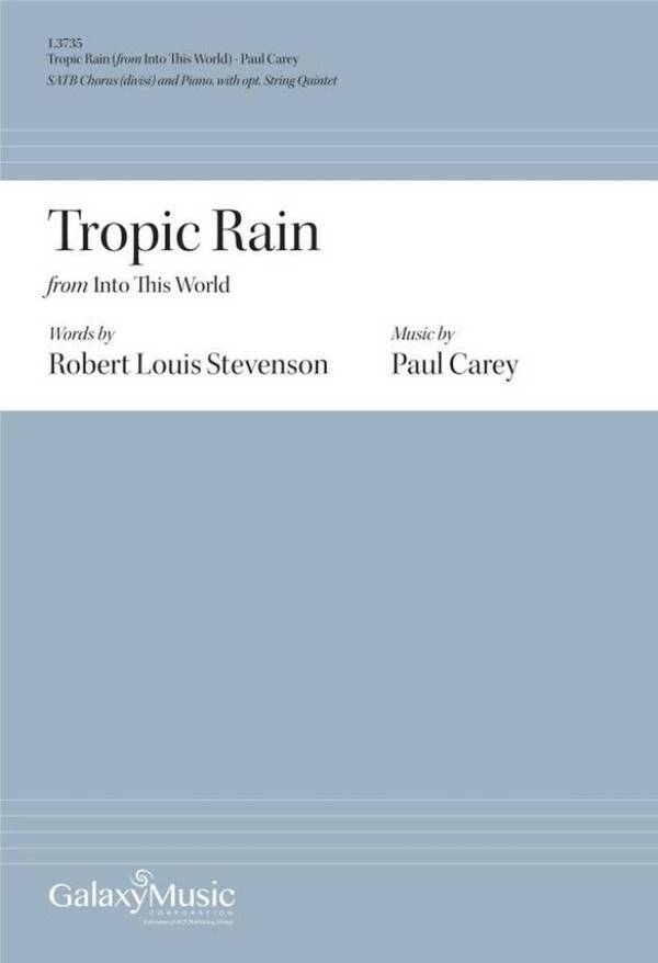 Tropic Rain&nbsp;&nbsp;Gemischter Chor mit Ensemble&nbsp;&nbsp;Chorpartitur