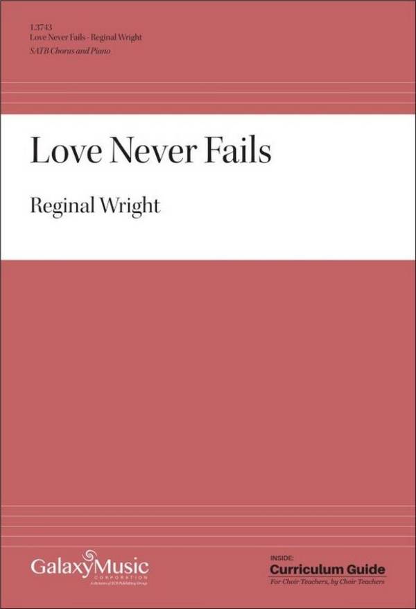 Love Never Fails  Gemischter Chor mit Klavier/Orgel  Chorpartitur