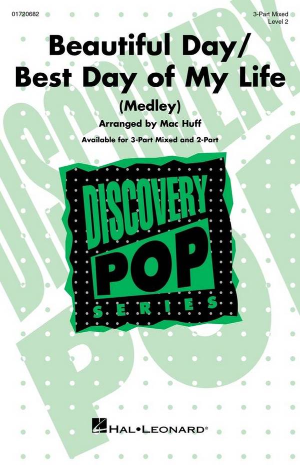 Beautiful Day/Best Day of My Life (Medley)&nbsp;&nbsp;Gemischter Chor mit Begleitung&nbsp;&nbsp;Chorpartitur