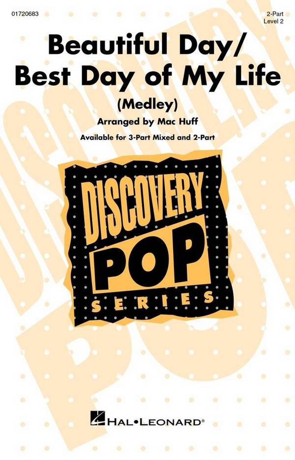 Beautiful Day/Best Day of My Life (Medley)&nbsp;&nbsp;Gemischter Chor mit Begleitung&nbsp;&nbsp;Chorpartitur