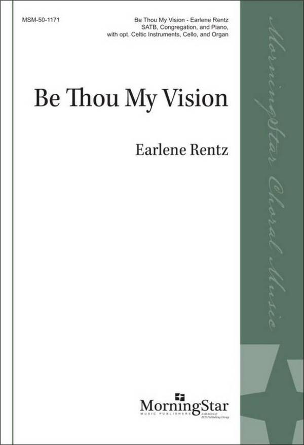 Be Thou My Vision&nbsp;&nbsp;Gemischter Chor mit Begleitung&nbsp;&nbsp;Chorpartitur