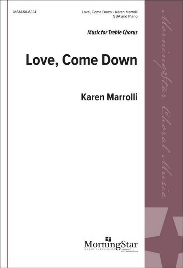 Love, Come Down  Frauenchor mit Klavier/Orgel  Chorpartitur