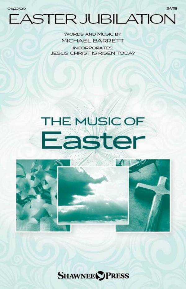 Easter Jubilation&nbsp;&nbsp;Gemischter Chor mit Begleitung&nbsp;&nbsp;Chorpartitur