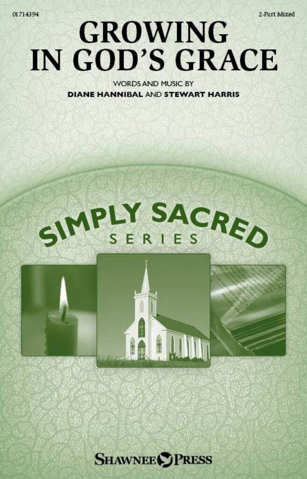 Growing in God's Grace  Gemischter Chor mit Begleitung  Chorpartitur