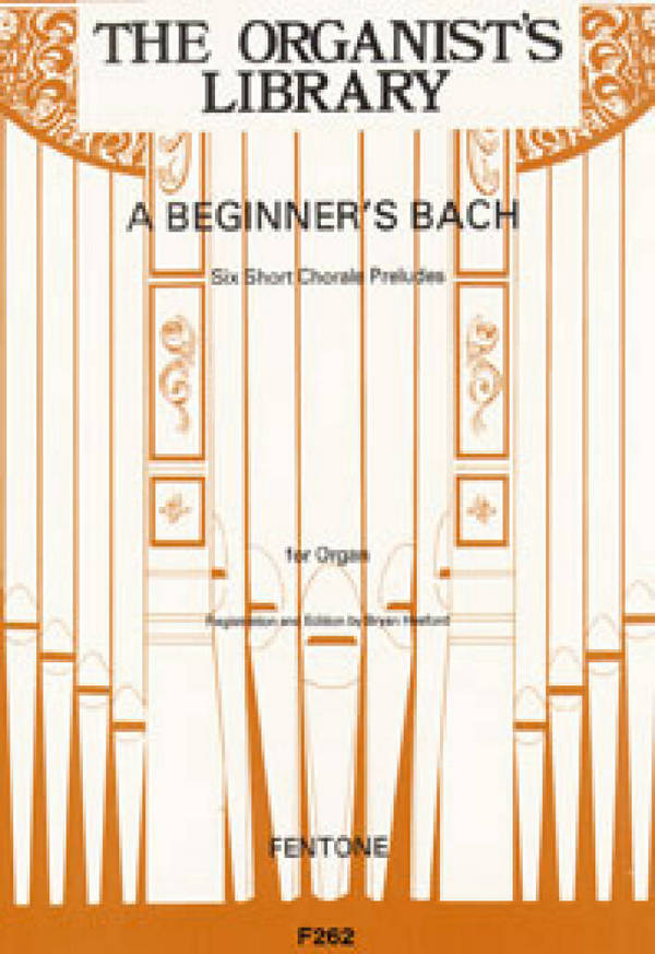 A Beginner's Bach - Organ  Orgel  Buch