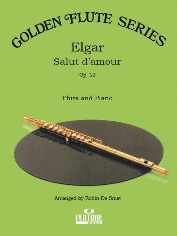 Salut D'Amour - Flute And Piano&nbsp;&nbsp;Flöte&nbsp;&nbsp;Buch
