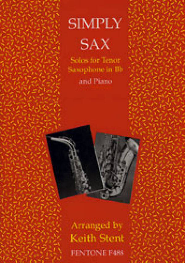 Simply Sax&nbsp;&nbsp;Soprano or Tenor Saxophone&nbsp;&nbsp;Buch