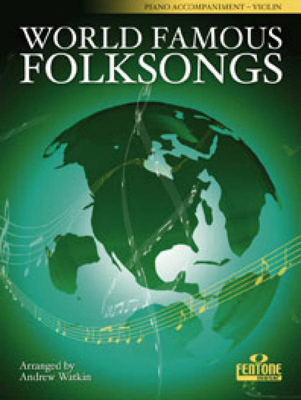 World Famous Folksongs&nbsp;&nbsp;Piano Accompaniment Violin&nbsp;&nbsp;Buch