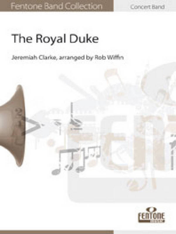 The Royal Duke  Concert Band/Harmonie  Partitur