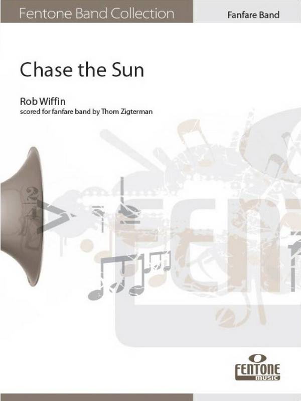 Chase the Sun  Fanfare  Partitur + Stimmen