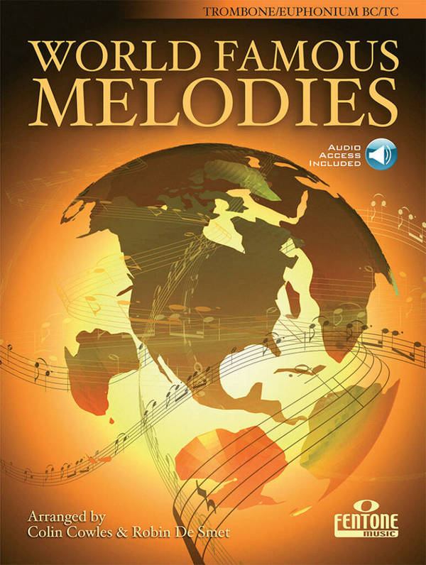 World Famous Melodies&nbsp;&nbsp;Trombone / Euphonium BC/TC&nbsp;&nbsp;Buch + Online-Audio