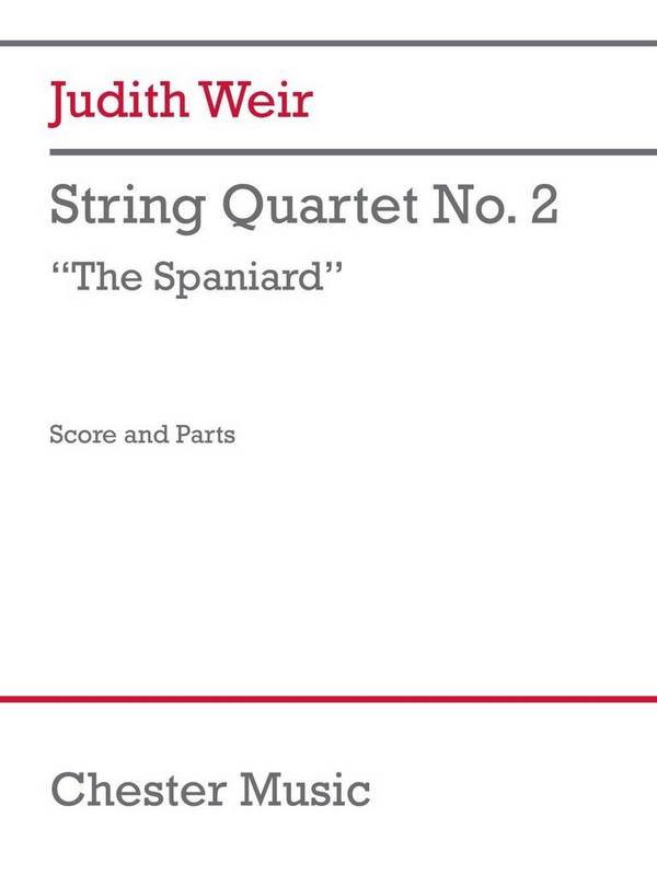 String Quartet No. 2 (The Spaniard)    Partitur und Stimmen