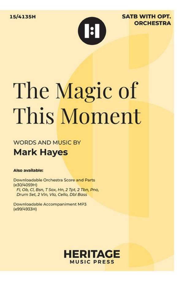 The Magic of This Moment&nbsp;&nbsp;Gemischter Chor mit Klavier/Orgel&nbsp;&nbsp;Chorpartitur
