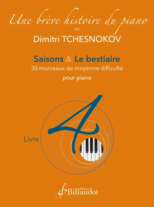 Saisons & Le bestiaire  - 30 morceaux de moyenne difficulté  pour piano   
