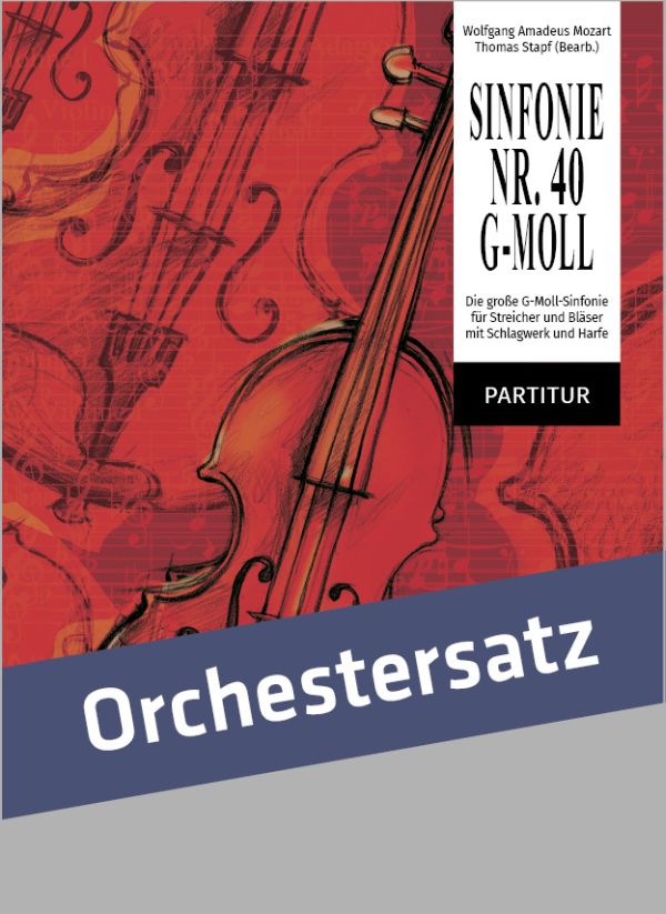Sinfonie g-moll Nr.40  für Streicher und Bläser mit Schlagwerk und Harfe  Orchestersatz (Partitur und Stimmen)