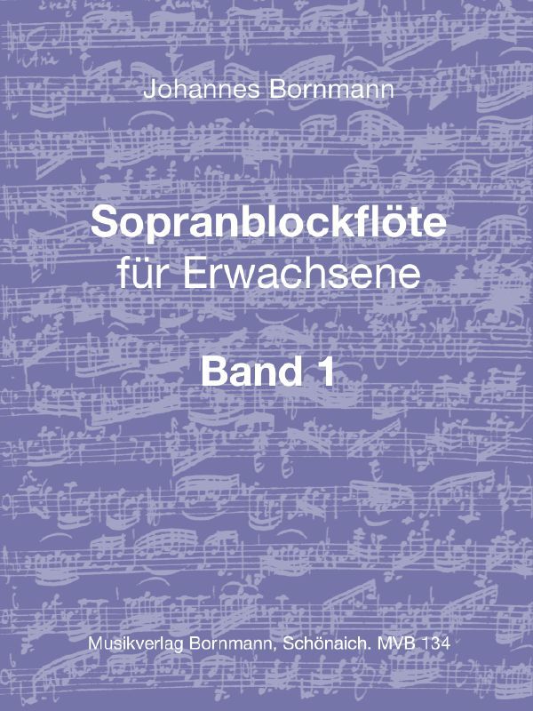 Sopranblockflöte für Erwachsene Band 1&nbsp;&nbsp; &nbsp;&nbsp; 
