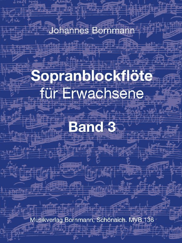 Sopranblockflöte für Erwachsene Band 3&nbsp;&nbsp; &nbsp;&nbsp; 