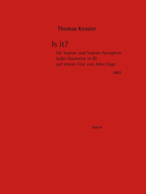 Is it?&nbsp;&nbsp;Sopran und Sopran-Saxophon (Klarinette in B)&nbsp;&nbsp;Stimmensatz