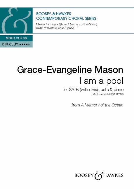 I am a pool&nbsp;&nbsp;gemischter Chor (SATB divisi), Violoncello und Klavier&nbsp;&nbsp;Sing- und Spielpartitur