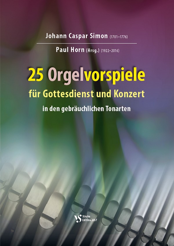 25 Orgelvorspiele für Gottesdienst und Konzert   für Orgel  