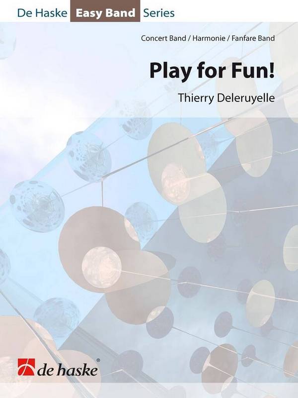 Play for Fun!&nbsp;&nbsp;Blasorchester&nbsp;&nbsp;Partitur und Stimmen