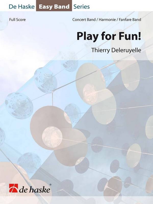 Play for Fun!&nbsp;&nbsp;Blasorchester&nbsp;&nbsp;Partitur