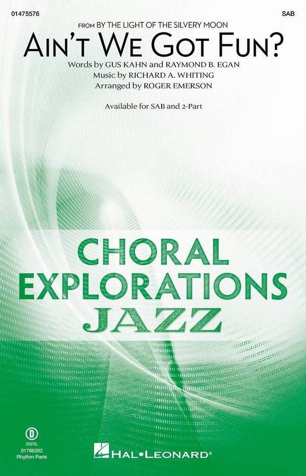 Ain't We Got Fun?&nbsp;&nbsp;Gemischter Chor mit Begleitung&nbsp;&nbsp;Chorpartitur