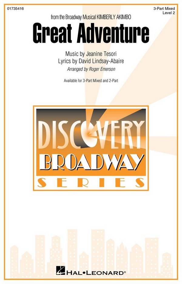Great Adventure (from Kimberly Akimbo)&nbsp;&nbsp;Gemischter Chor mit Begleitung&nbsp;&nbsp;Chorpartitur