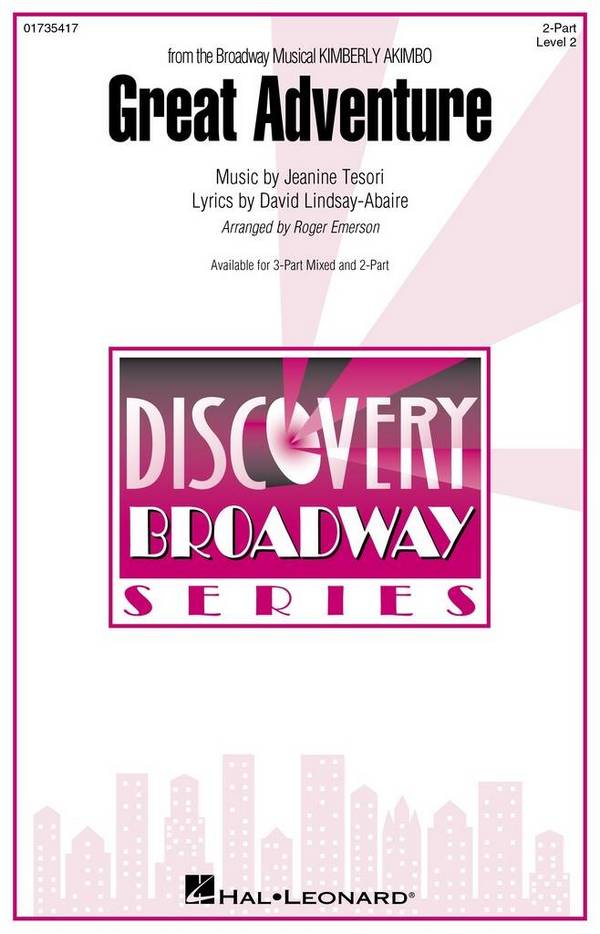 Great Adventure (from Kimberly Akimbo)&nbsp;&nbsp;Gemischter Chor mit Begleitung&nbsp;&nbsp;Chorpartitur