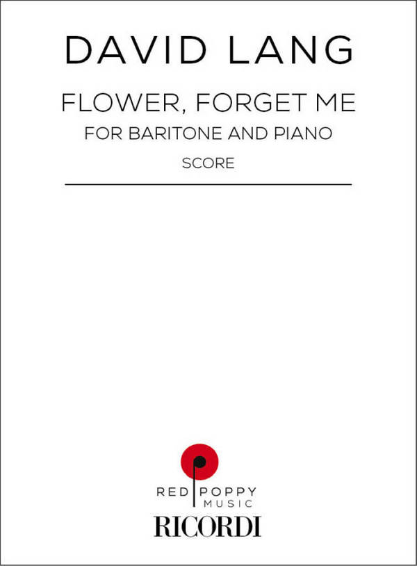 Flower, forget me&nbsp;&nbsp;Gesang mit Klavier&nbsp;&nbsp;Buch und Einzelstimme(n)