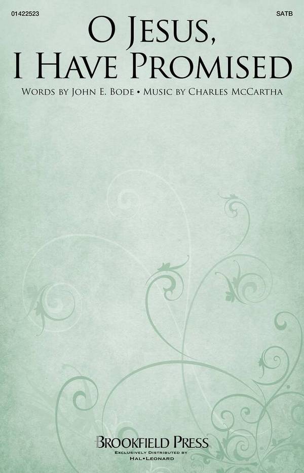 O Jesus, I Have Promised  Gemischter Chor mit Begleitung  Chorpartitur