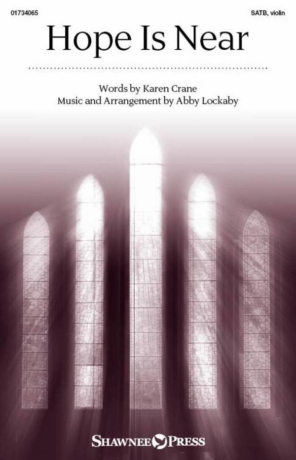 Hope Is Near&nbsp;&nbsp;Gemischter Chor mit Begleitung&nbsp;&nbsp;Chorpartitur