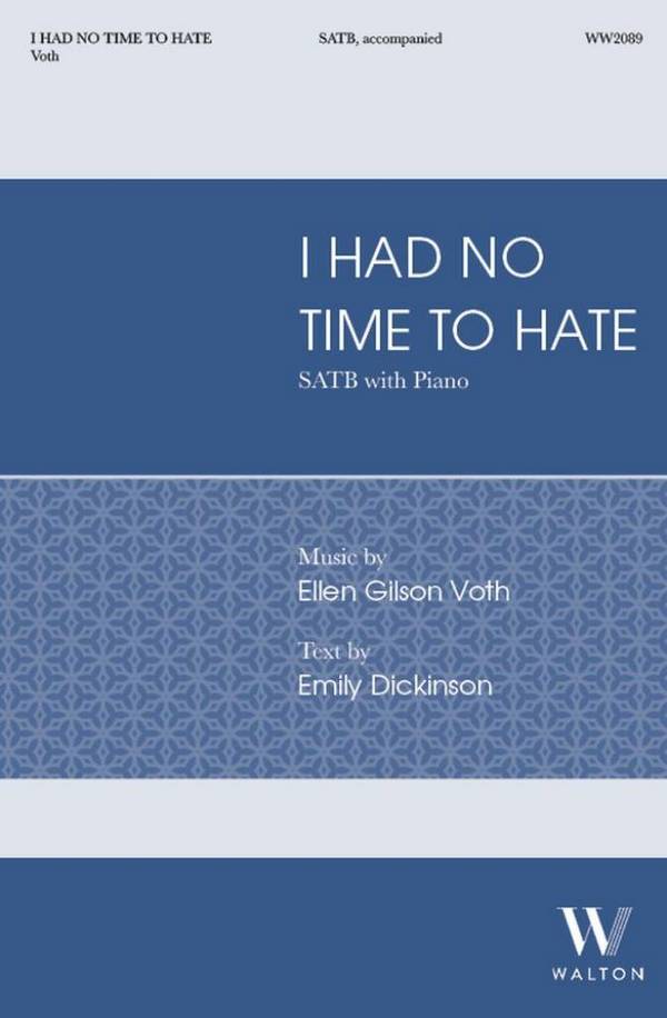 I had no time to hate&nbsp;&nbsp;Gemischter Chor mit Klavier/Orgel&nbsp;&nbsp;Chorpartitur
