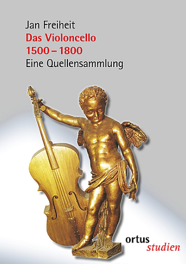 Das Violoncello. 1500 - 1800&nbsp;&nbsp;Eine Quellensammlung&nbsp;&nbsp;2 Bände (Hardcover)