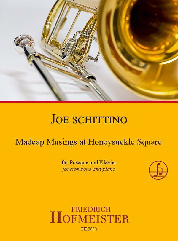 Madcup Musings at Honeysuckle Square  für Posaune und Klavier   