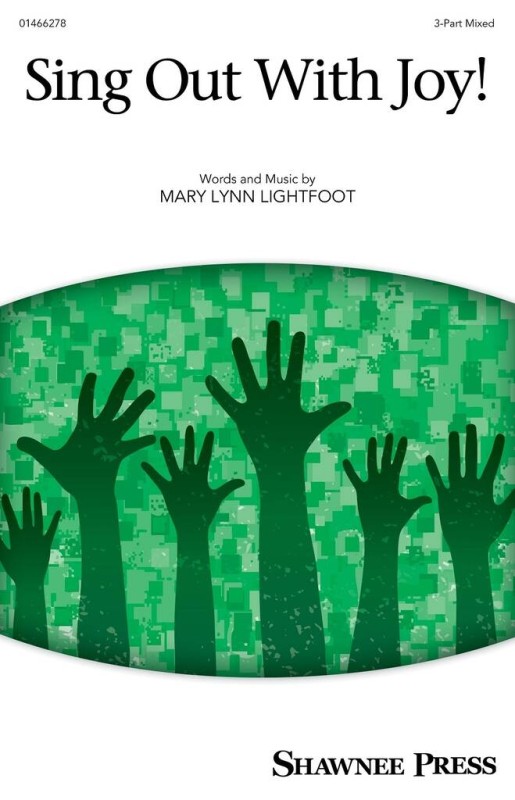 Sing Out With Joy!&nbsp;&nbsp;Gemischter Chor mit Begleitung&nbsp;&nbsp;Chorpartitur