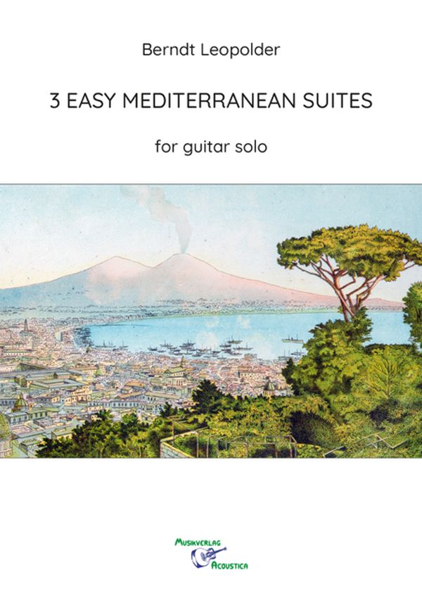 3 Easy Mediterrranean Suites  for guitar solo   