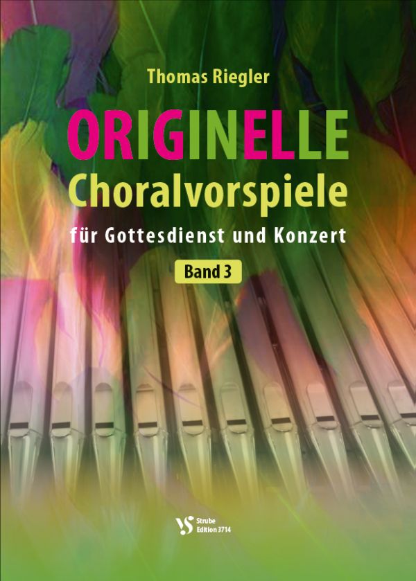 Originelle Choralvorspiele für Gottesdienst und Konzert Band 3&nbsp;&nbsp;für Orgel&nbsp;&nbsp;
