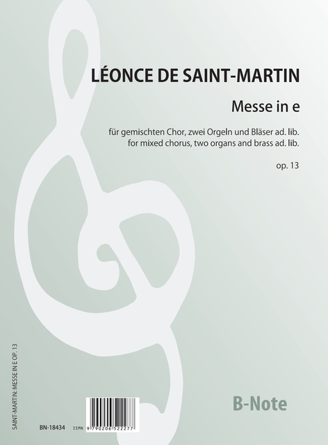 Messe in e für Chor, zwei Orgel und Bläser ad.lib. op.13&nbsp;&nbsp;Chor SATB,Zwei Orgeln&nbsp;&nbsp;Partitur