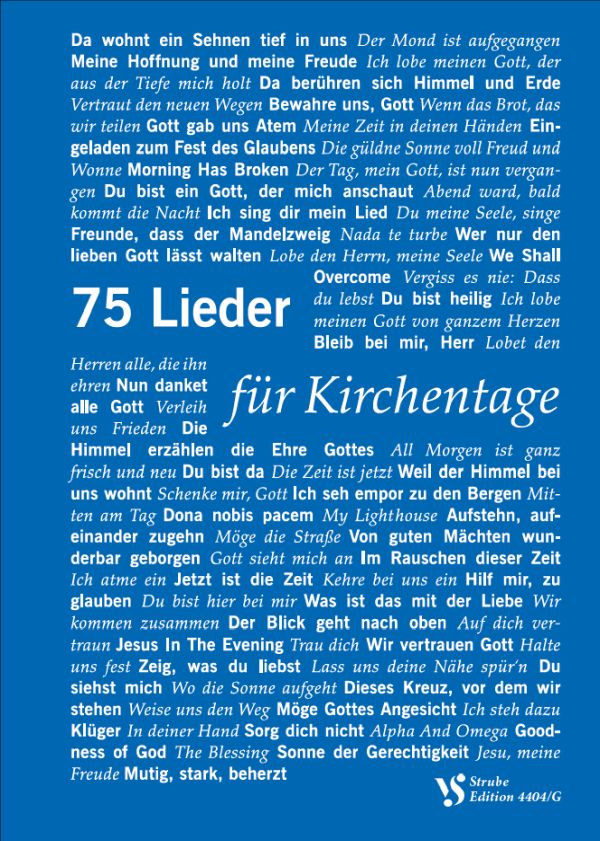 75 Lieder für Kirchentage&nbsp;&nbsp;&nbsp;&nbsp;Liederbuch, Grossdruckausgabe