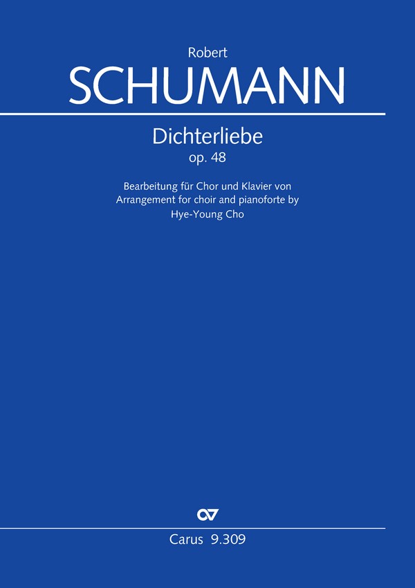 Dichterliebe&nbsp;&nbsp;Coro SATB, Pfte, [Soli MsTBar]&nbsp;&nbsp;Partitur