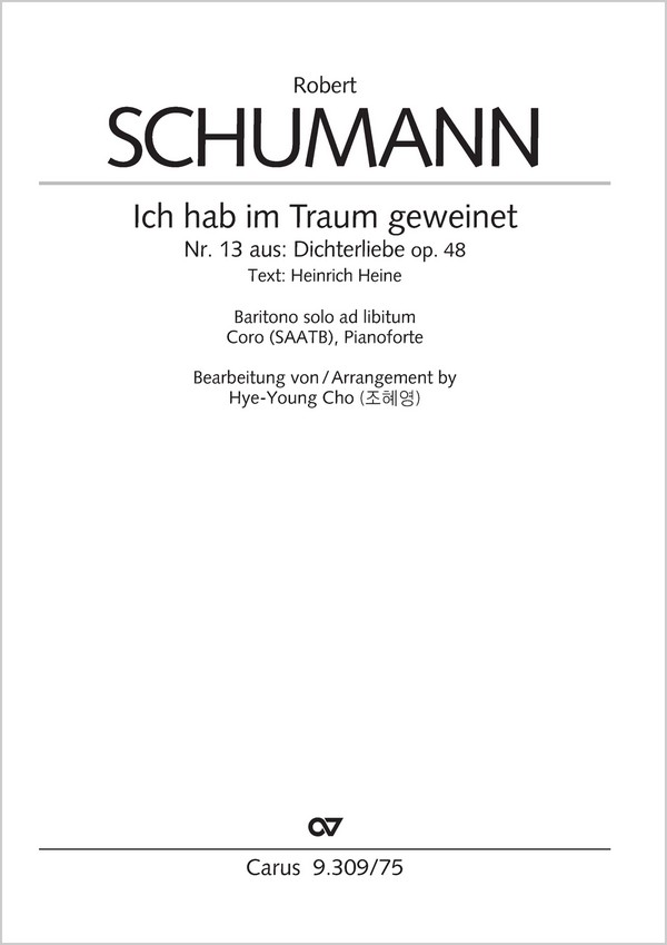 Ich hab im Traum geweinet&nbsp;&nbsp;[Solo Bar], Coro SAATB, Pfte&nbsp;&nbsp;Partitur
